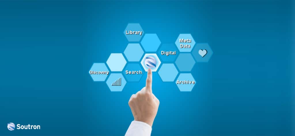 Soutron at the Heart of Search and Discovery Soutron at the Heart of Search and Discovery