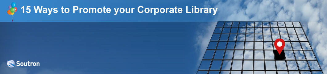 15 way to promote your Corporate Library