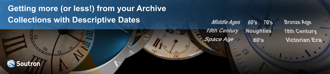 Archive Collections Descriptive Dates