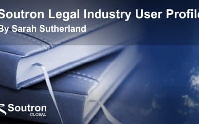 Soutron Legal Industry User Profile by Sarah Sutherland