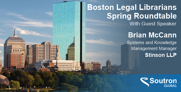Boston Legal Librarians Spring Roundtable