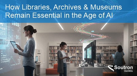 5 Ways Archives, Libraries and Museums Remain Essential in the Age of AI