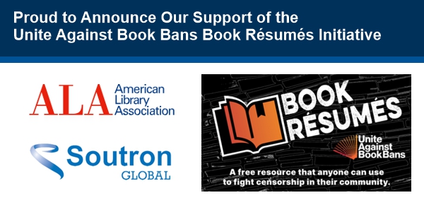 Soutron Global is proud to announce the company's support of the Unite Against Book Bans Book Résumés initiative