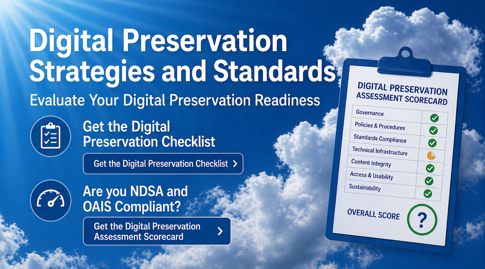 Digital Preservation Strategies and Standards